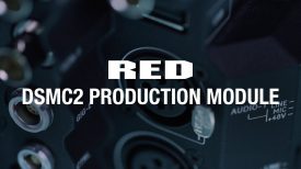 DSMC2 PRODUCTION MODULE Shot on RED
