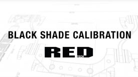 RED TECH Black Shade Calibration