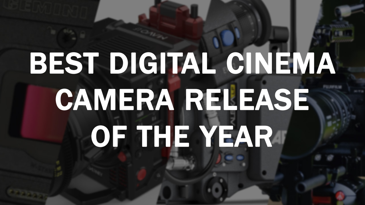 Best Digital Cinema Camera Release of 2018 Newsshooter