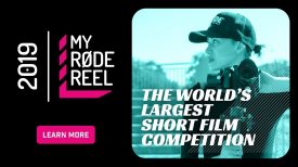 My RØDE Reel 2019 The Worlds Largest Short Film Competition Is Back
