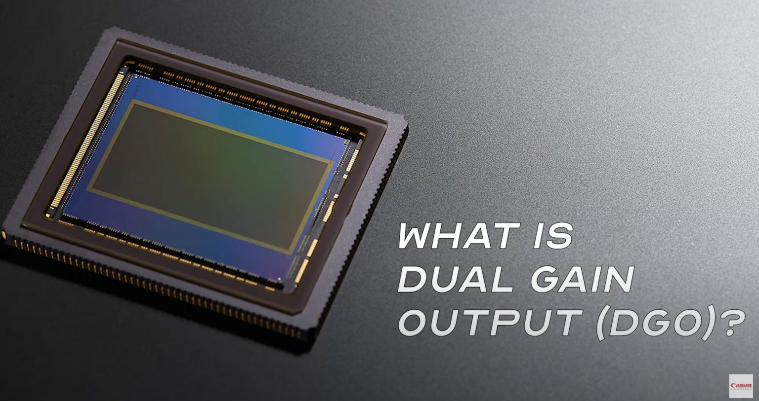Canon's Dual Gain Output Sensor Explained Newsshooter