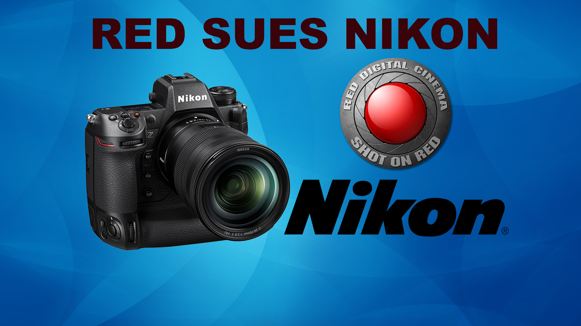 RED Nikon sued over video compression patent with Z9 2.0 update