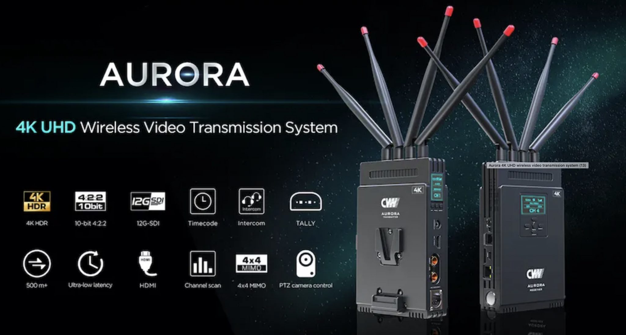 CVW AURORA 4K UHD 12GSDI Wireless Video Transmission System Newsshooter
