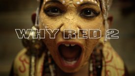 WHY RED 2 Mark Toia Shot on RED