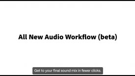 New Audio Workflow Improvements in Premiere Pro beta