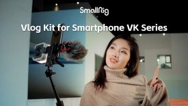 New Product Launch SmallRig Smartphone Vlog Tripod Kit VK Series