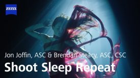 Shoot Sleep Repeat Jon Joffin ASC Brendan Steacy ASC CSC ZEISS Nano Primes