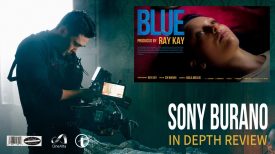Sony Burano in depth review by Ray Kaywith bts color grading breakdown