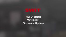 SWIT FM 215HDR firmware update v21 6 38R