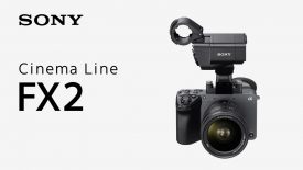 Introducing Cinema Line FX2 Sony α