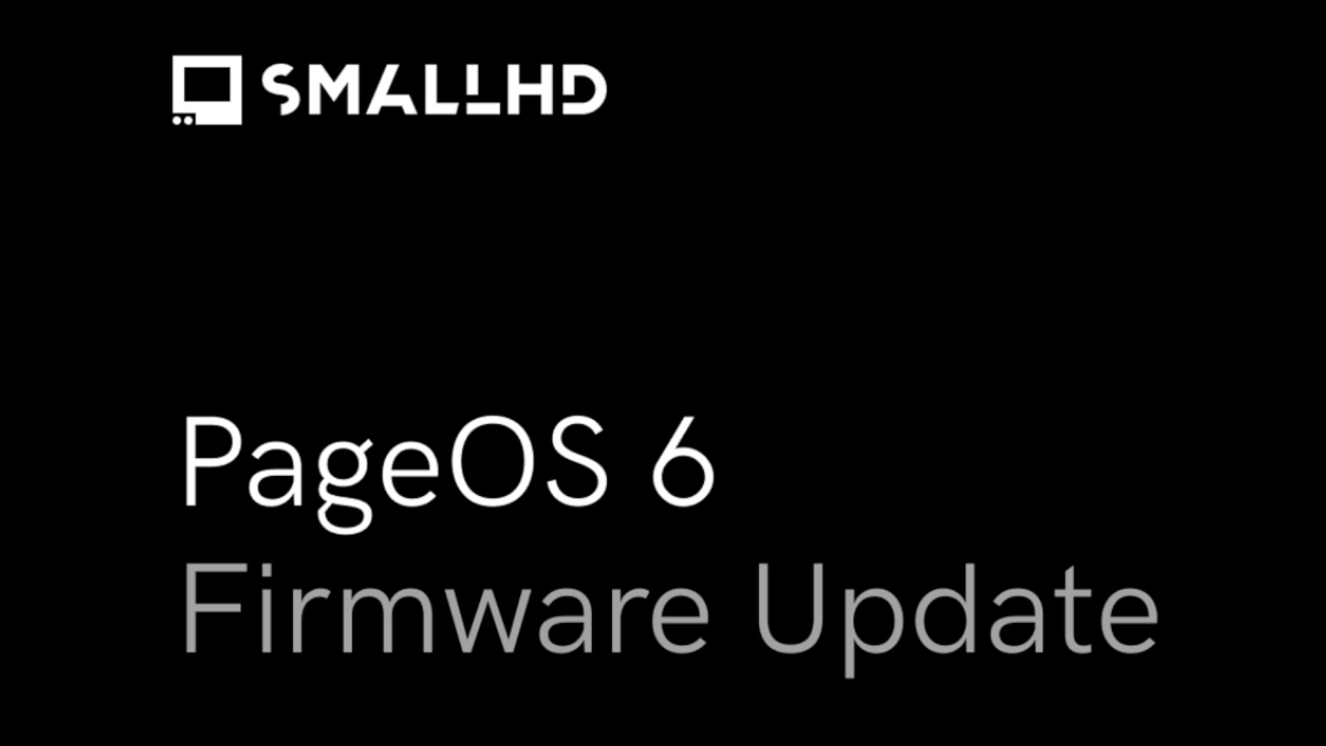 10. SmallHD, 모니터용 PageOS 6.1.0 펌웨어 업데이트 배포