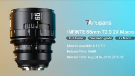 ⚡ Official Launch 7Artisans 65mm T2 9 2X Macro Cine Lens INFINTE Series