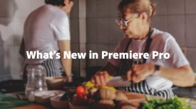 Whats New in Premiere Pro September 2025 Updates Adobe Video