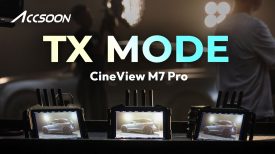 Introducing Tx Mode on CineView M7 Pro Firmware Update Walkthrough