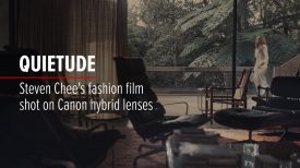 Quietude Steven Chees fashion film shot on Canon hybrid lenses