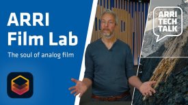 ARRI Tech Talk ARRI Film Lab The Soul Of Analog Film