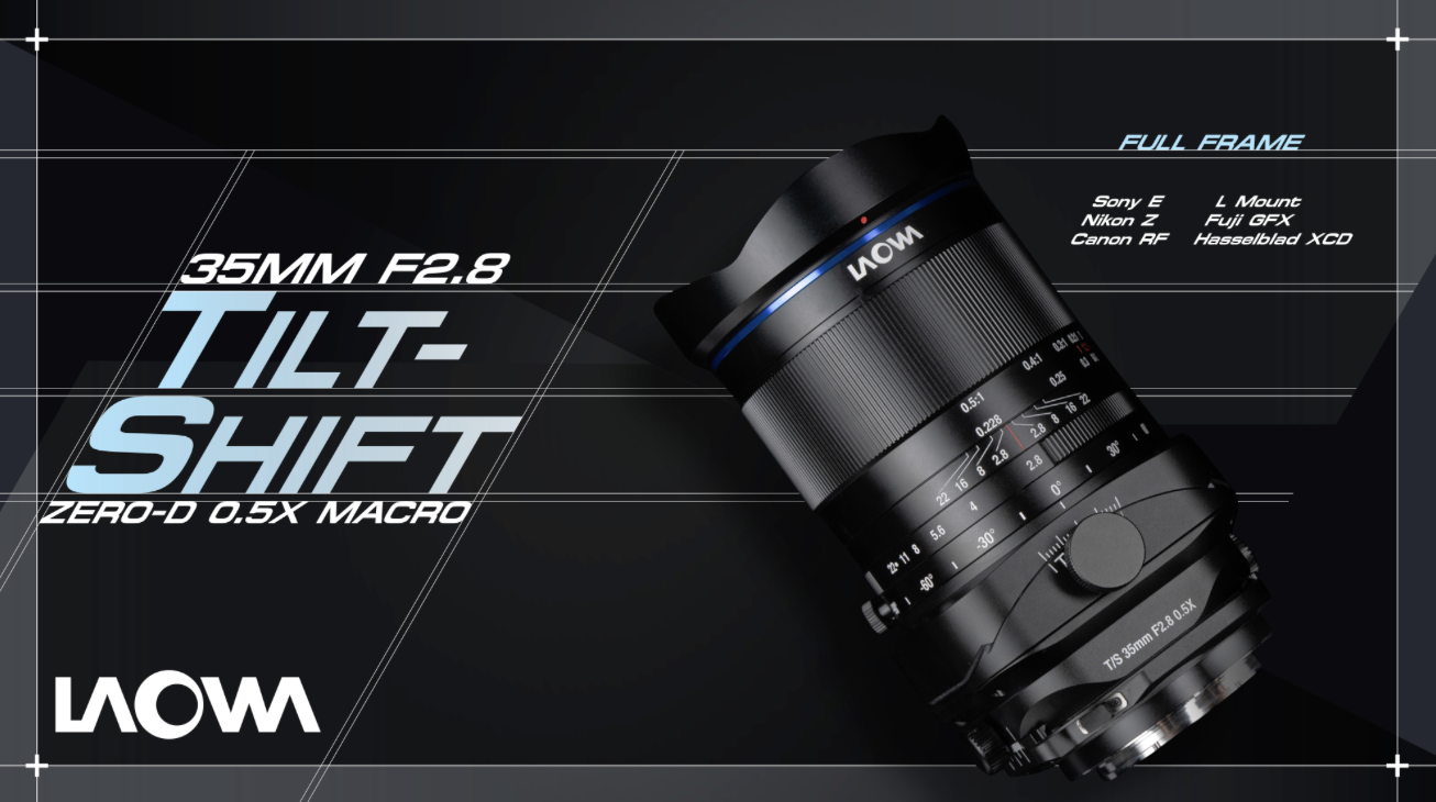 Laowa 35mm f/2.8 Zero-D Tilt-Shift 0.5x Macro - Newsshooter