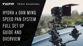 Tilta Tech Channel Hydra x Dan Ming Speed Pan System Setup Guide Overview