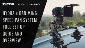 Tilta Tech Channel Hydra x Dan Ming Speed Pan System Setup Guide Overview