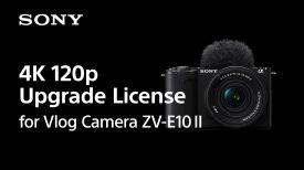 4K 120p Update License for Vlog Camera ZV E10 II Sony Alpha