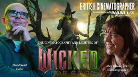 Wicked For Good British Cinematographer in conversation with Alice Brooks ASC and David Smith