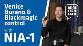 ARRI Tech Talk Venice Burano and Blackmagic Control with Hi 5 and NIA 1