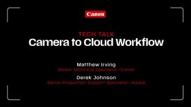Canon Sundance 2026 Tech Talk Camera to Cloud Workflow
