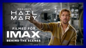 Project Hail Mary Behind the Scenes Featurette Filmed For IMAX®