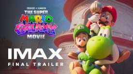 The Super Mario Galaxy Movie Final Trailer Experience It In IMAX®