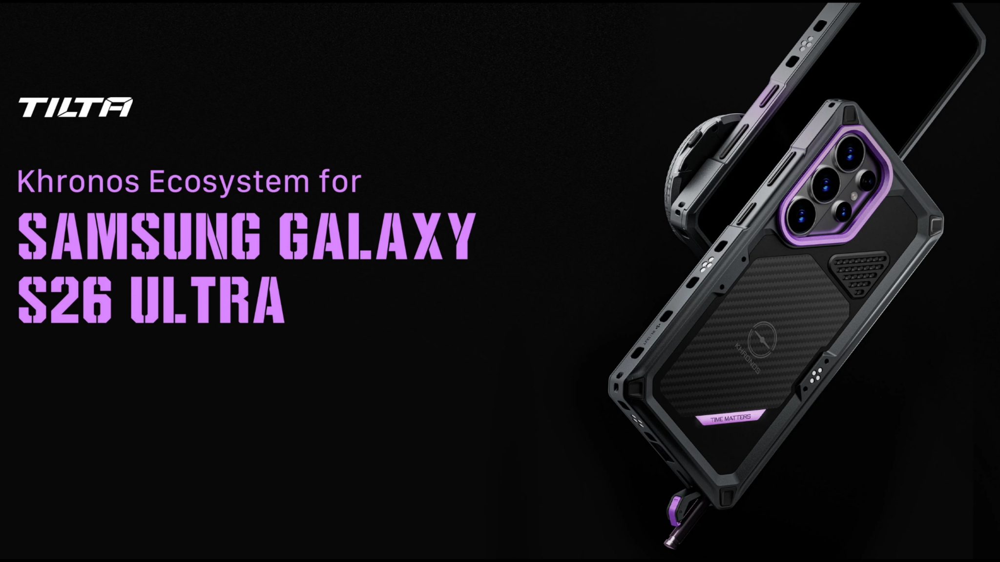 Tilta Khronos Ecosystem for Samsung Galaxy S26 Ultra - Newsshooter