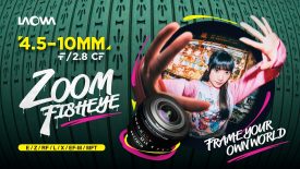 Frame Your Own World Laowa 4 5 10mm f2 8 CF Zoom Fisheye