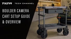 Tilta Tech Channel Boulder Camera Cart Overview Setup Guide