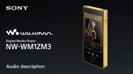 Sony Signature Series Walkman® NW WM1ZM3 Product Video with Audio Description Sony Official
